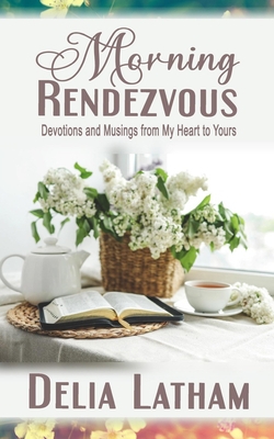 Morning Rendezvous|Delia Latham