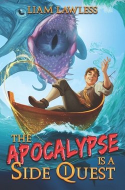 The Apocalypse is a Side Quest|Liam Lawless