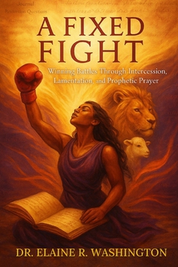 A Fixed Fight|Elaine R. Washington