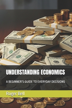 Understanding Economics|Roger Bell