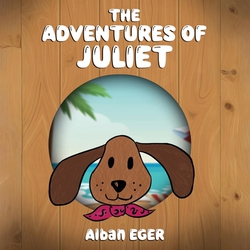 The Adventures Of Juliet|Alban Eger
