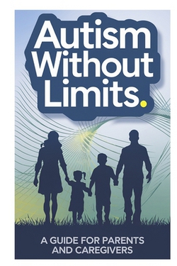 Autism Without Limits|Issam El Bondoqi