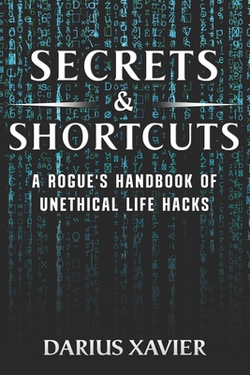 Secrets & Shortcuts|Darius Morningstar Xavier