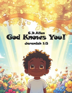 God Knows You!|Christian D. Allen