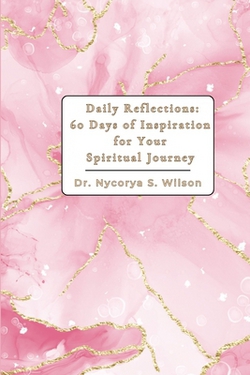 Daily Reflections|Nycorya S. Wilson