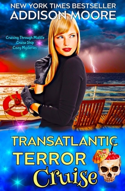 Transatlantic Terror Cruise|Addison Moore