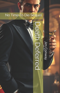 Death Deferred|Jim Conway