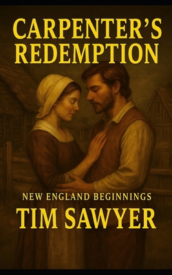 Carpenter's Redemption|Tim Sawyer