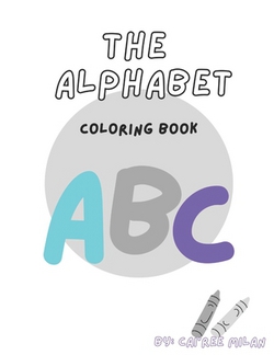 The Alphabet Book|Cai'ree Milan Cody