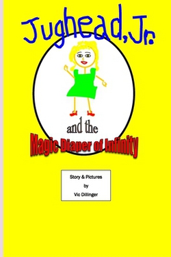 Jughead, Jr., and the Magic Diaper of Infinity|Vic Dillinger