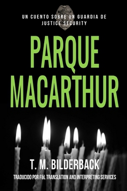 Parque MacArthur - Un Cuento Sobre Un Guardia de Justice Security|F. And L. Translation and Inte Services
