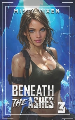 Beneath the Ashes 3|Misty Vixen