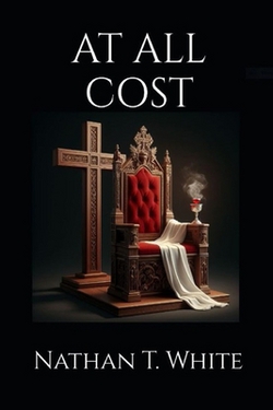 At All Cost|Nathan T. White