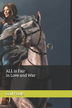 All is Fair in Love and War|Gail Poole