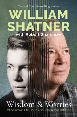 Wisdom & Worries|William Shatner