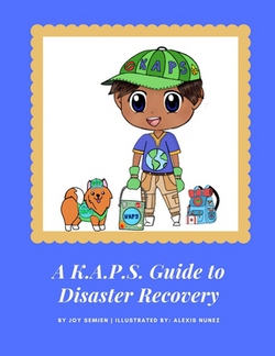 A K.A.P.S. Guide to Disaster Recovery|Joy Semien