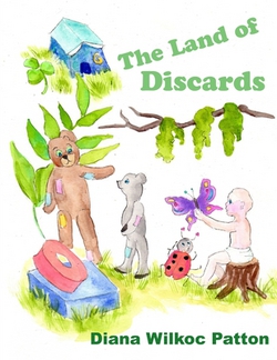 The Land of Discards|Diana Wilkoc Patton
