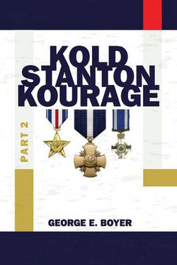 Kold Stanton Kourage|George E. Boyer