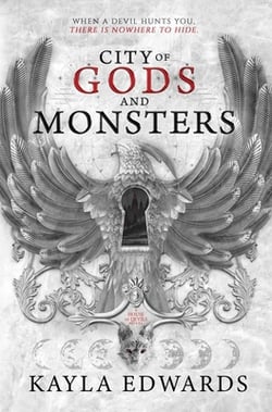 City of Gods and Monsters|Kayla Edwards