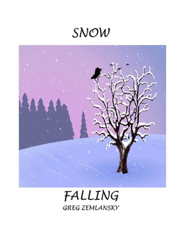 Snow Falling|Greg Zemlansky