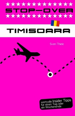 Stop-Over Timisoara|Sven Thiele