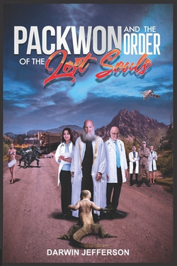 Packwon and the Order of Lost Souls|Darwin Jefferson