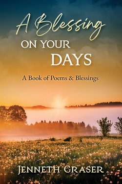 A Blessing on Your Days|Jenneth Graser