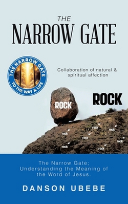 The Narrow Gate|Danson Ubebe