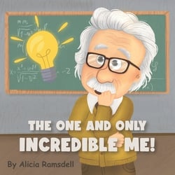 The One and Only Incredible ME!|Alicia Ramsdell