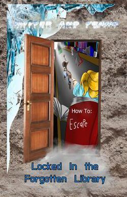 Locked In the Forgotten Library|Crisahitna Hyscirs