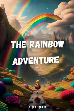 The Rainbow Adventure|Greg Reed