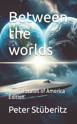 Between the worlds|Peter Stüberitz