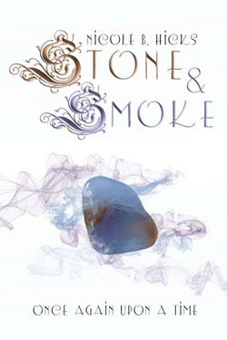 Stone & Smoke|Nicole B. Hicks