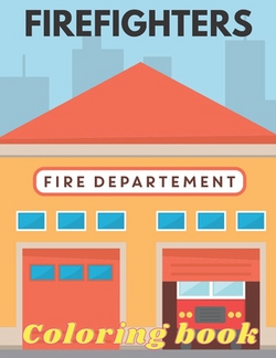 Firefighters Coloring Book|Golden Corner