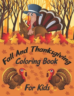 Fall And Thanksgiving Coloring Book For Kids|Creative Study Press