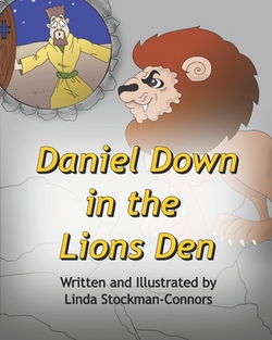 Daniel Down in the Lions Den|Linda Stockman-Connors