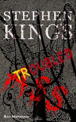 Stephen, King's Troubled Ass|Atit Humagain