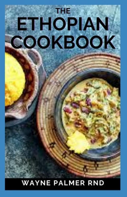 The Ethopian Cookbook|Wayne Palmer Rnd