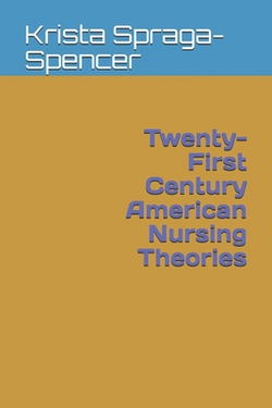 Twenty-First Century American Nursing Theories|Stephaine Rife