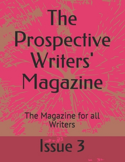 The Prospective Writers' Masgazine|Issue 3
