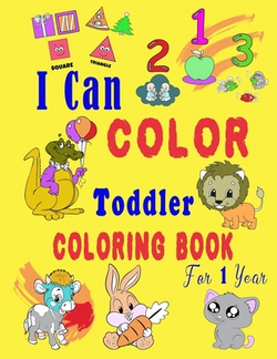 I Can Color Toddler Coloring Book for 1 year|Heba Studio
