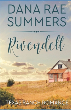 Rivendell|Dana Rae Summers