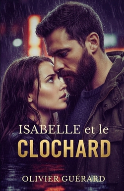 Isabelle et le Clochard|Olivier Guerard