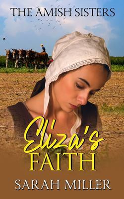 Eliza's Faith|Sarah Miller