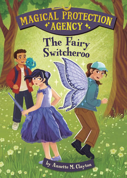 The Fairy Switcheroo|Annette M. Clayton