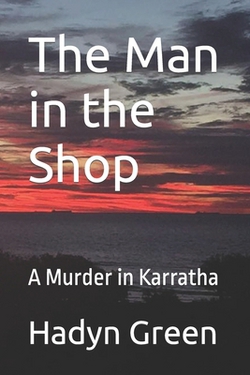 The Man in the Shop|Hadyn R. Green Apm