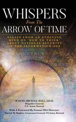 Whispers from the Arrow of Time|Wayne Michael Hall