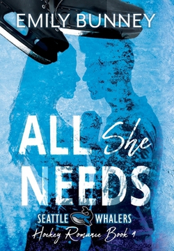All She Needs|Emily Bunney