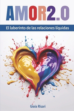 Amor 2.0|Gioia Risari