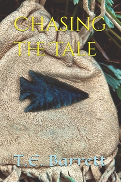 Chasing the Tale|T. E. Barrett